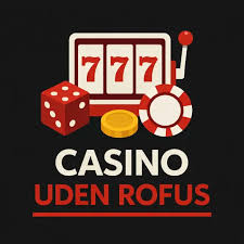 Casino Uden ROFUS - Udenlandske Spilmuligheder